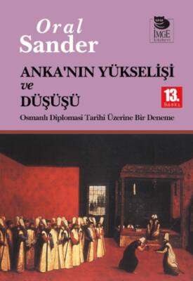 Anka`nın Yükselişi ve Düşüşü - 1