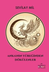 Anka’nın Yüreğinden Dökülenler - Nando Yayınları