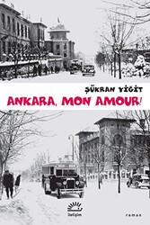 Ankara, Mon Amour! - İletişim Yayınevi