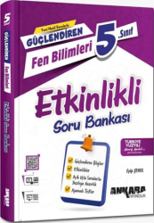 Ankara Yayıncılık 5. Sınıf Fen Bilimleri Güçlendiren Etkinlikli Soru Bankası - 1
