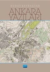 Ankara Yazıları - Nobel Akademik Yayıncılık