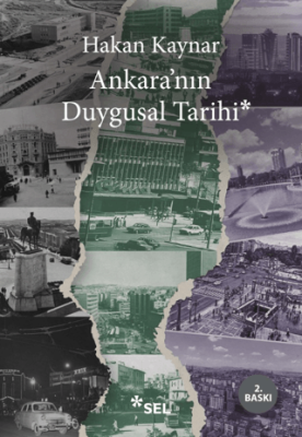 Ankara`nın Duygusal Tarihi - 1