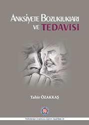 Anksiyete Bozuklukları ve Tedavisi - Psikoterapi Enstitüsü