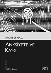 Anksiyete ve Kaygı - Dost Kitabevi Yayınları