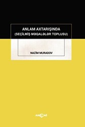 Anlam Axtarışında Seçilmiş Makaleler Toplusu - Akçağ Yayınları