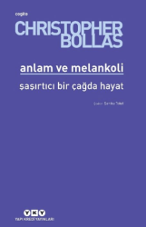 Anlam ve Melankoli - Yapı Kredi Yayınları