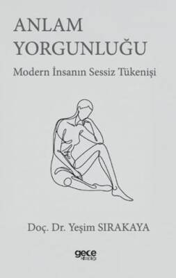 Anlam Yorgunluğu - 1