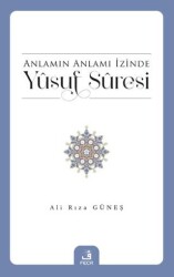 Anlamın Anlamı İzinde Yusuf Suresi - Fecr Yayınları
