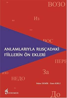 Anlamlarıyla Rusçadaki Fiillerin Ön Ekleri - 1