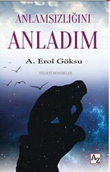 Anlamsızlığını Anladım - Az Kitap
