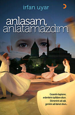 Anlasam, Anlatamazdım - 1