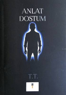 Anlat Dostum - 1