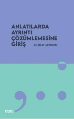 Anlatılarda Ayrıntı Çözümlemesine Giriş - 1