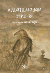 Anlatılmayan Öyküler - Potkal Kitap Yayınları