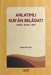 Anlatımlı Kur`an Belagatı - Rağbet Yayınları