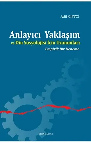 Anlayıcı Yaklaşım ve Din Sosyolojisi İçin Uzanımları - 1