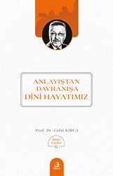 Anlayıştan Davranışa Dini Hayatımız - Fecr Yayınları