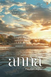 Anna Aşk ve Metanetin Hikayesi - Cinius Yayınları