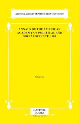 Annals of the American Academy of Political and Social Science, 1909 - 1