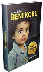 Anne Baba Beni Koru - Efendi Yayınevi