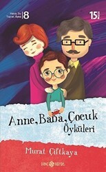 Anne Baba Çocuk Öyküleri - Genç Hayat