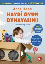 Anne, Baba Haydi Oyun Oynayalım! - Beyaz Balina Yayınları