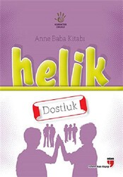 Anne Baba Kitabı: Helik - Dostluk - EDAM