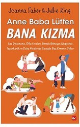 Anne Baba Lütfen Bana Kızma - Beyaz Balina Yayınları