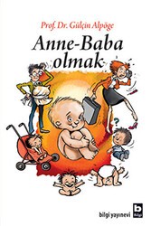 Anne - Baba Olmak - Bilgi Yayınevi