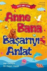 Anne Bana Başarıyı Anlat - Çıra Çocuk Yayınları
