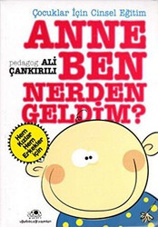 Anne Ben Nerden Geldim? - Uğurböceği Yayınları