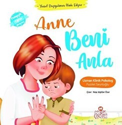 Anne Beni Anla - Yusuf Duygularını İfade Ediyor - Nesil Çocuk Yayınları