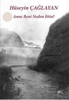 Anne Beni Neden İttin - 1