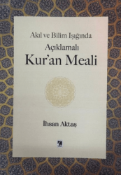 Akıl ve Bilim Işığında Açıklamalı Kur’an Meali - Çıra Yayınları