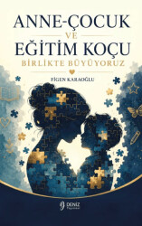 Anne-Çocuk ve Eğitim Koçu - Deniz Yayınevi