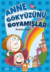 Anne Gökyüzünü Boyamışlar - 1