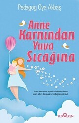 Anne Karnından Yuva Sıcağına - Yediveren Yayınları