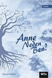 Anne Neden Ben? - Gita Yayınları