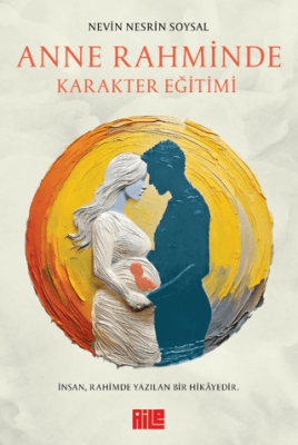 Anne Rahminde Karakter Eğitimi - 1