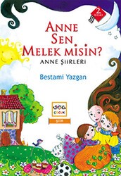 Anne Sen Melek Misin? - Nar Çocuk