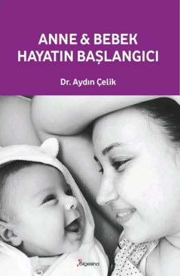 Anne ve Bebek: Hayatın Başlangıcı - 1