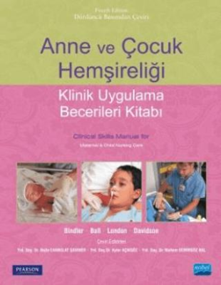 Anne ve Çocuk Hemşireliği - Klinik Uygulama Becerileri Kitabı - 1