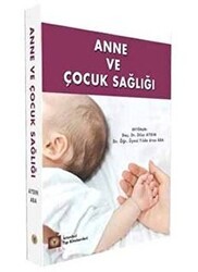 Anne ve Çocuk Sağlığı - İstanbul Tıp Kitabevi