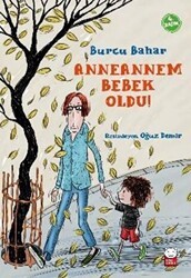Anneannem Bebek Oldu! - Kırmızı Kedi Çocuk