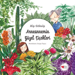 Anneannemin Güzel Çiçekleri - 1