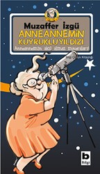 Anneannemin Kuyruklu Yıldızı - Bilgi Yayınevi