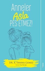 Anneler Asla Pes Etmez! - Sola Unitas
