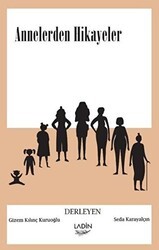 Annelerden Hikayeler - Ladin Yayınları