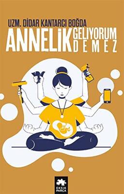 Annelik Geliyorum Demez - 1