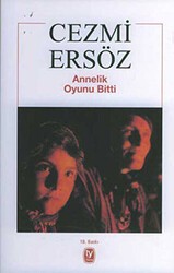 Annelik Oyunu Bitti - Tekin Yayınevi